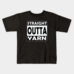 Straight Outta Yarn Kids T-Shirt